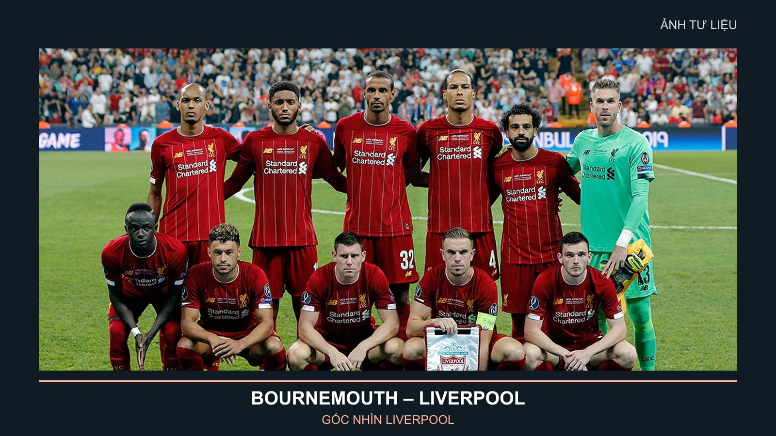 Ảnh tư liệu đội hình Liverpool trong trận đấu