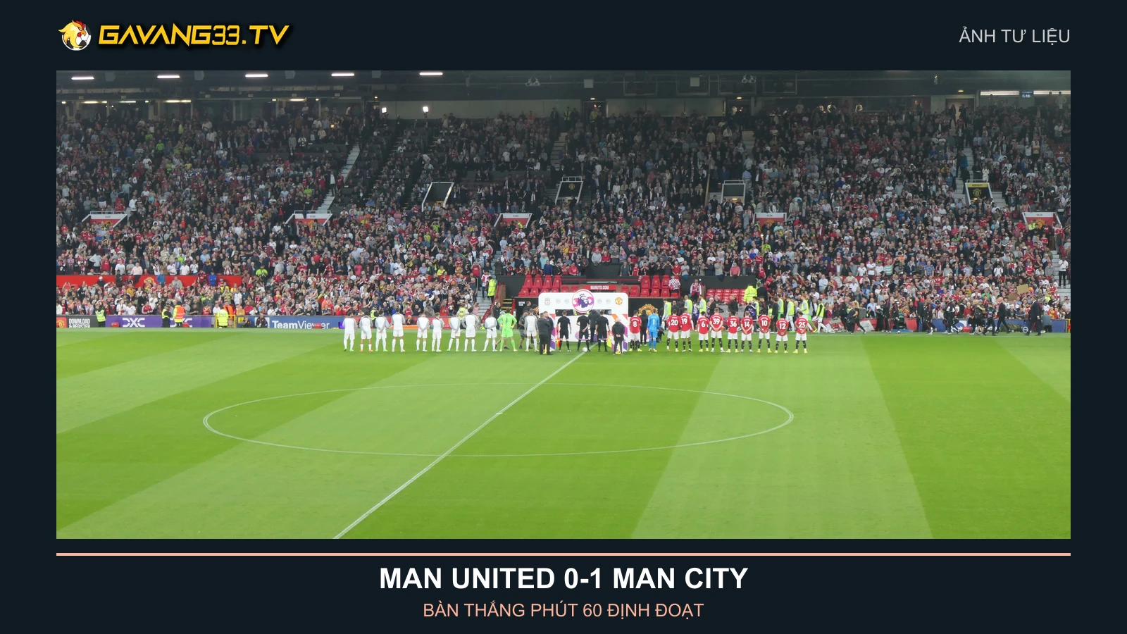 Ảnh tư liệu đội hình Manchester United tại Old Trafford
